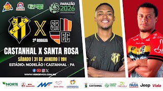 #comimagens CASTANHAL 1 X 0 SANTA ROSA | 2ª RODADA || PARAZÃO - 2026