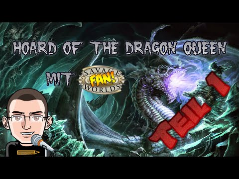 [Actual Play] Hoard of the Dragon Queen - Savage Worlds - Teil 1 [deutsch]