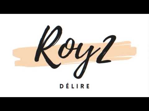 Roy2 - Délire
