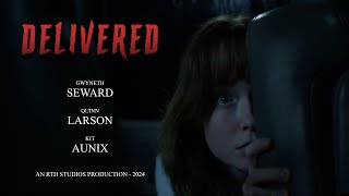 Delivered - Horror Film by RTH Studios