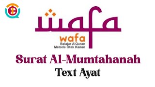 Download lagu Surah Al Mumtahanah Melodious Text Verse Murottal Wafa Method mp3