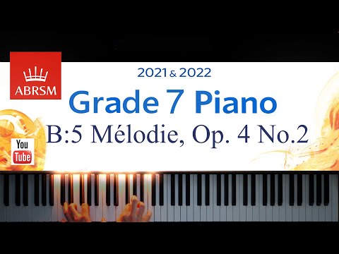 ABRSM 2021-2022 Grade 7, B:5. Mélodie, Op. 4 No. 2~ Hensel. Piano exam piece