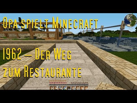 Opa spielt Minecraft 1962 – Der Weg zum Restaurante