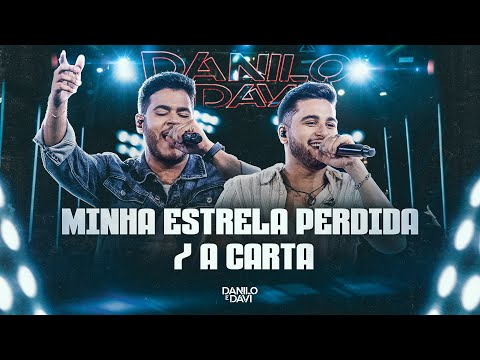 Danilo e Davi - Minha Estrela Perdida/ A Carta (Escolhas)