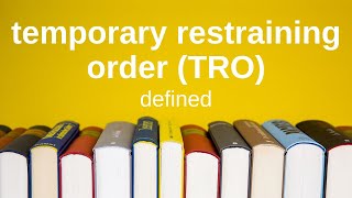 Temporary Restraining Order (TRO) | Explained Simply (Civil Procedure)