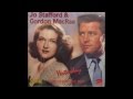 Gordon MacRae & Jo Stafford ~ My Darling, My Darling