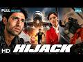 Hijack हाइजैक ️ Full Movie HD Shiney Ahuja Esha Deol Action Thriller Must Watch