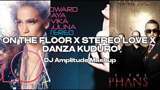 Download lagu On The Floor X Stereo Love X Danza Kuduro [DJ Amplitude Mashup] mp3