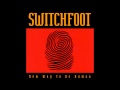 Switchfoot - I Turn Everything Over