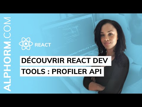 Découvrir React dev Tools sous React Vidéo Tuto