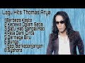 Thomas Arya Full Album Terbaik Dan Terpopuler