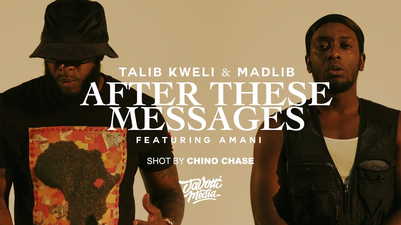 Talib Kweli & Madlib ft Amani – “After These Messages”