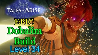 EPIC Dohalim Build! [Tales of Arise]