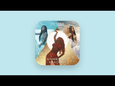 Summer Walker, SZA & Cardi B - No Love (Clean) [Extended Version]