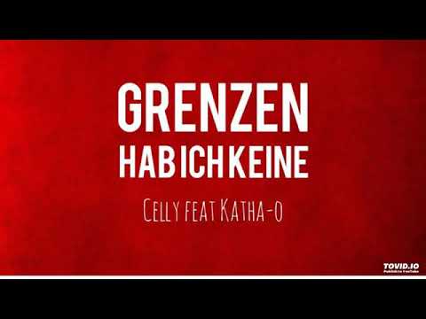 CeLLy Feat. Katha-O - Grenzen hab ich keine
