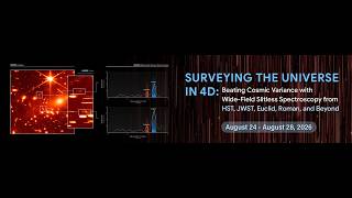 Surveying the Universe in 4D- Day 1, Morning Session 2 -- August 24, 2026