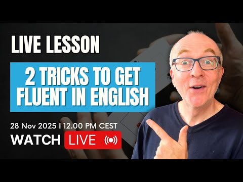 2 Tricks To Get Fluent in English - LIVE