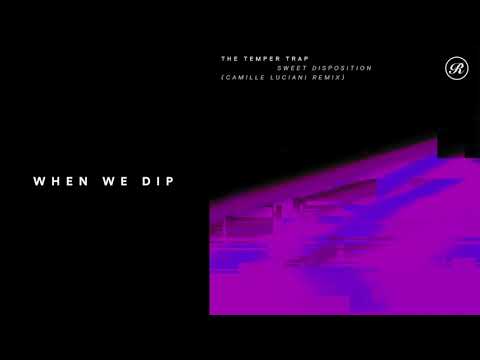 Premiere: The Temper Trap - Sweet Disposition (Camille Luciani Dub Mix) [Renaissance]