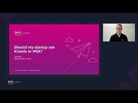 Should My Startup use Kinesis or MSK?