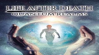 Life After Death: Quantum Realms - Official Trailer