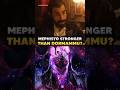 Is Mephisto Really Stronger Than Dormammu In The MCU Mephisto Ironheart