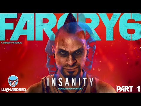 Far Cry 6 - Vaas: Insanity DLC - Part 1 - Full Playthrough