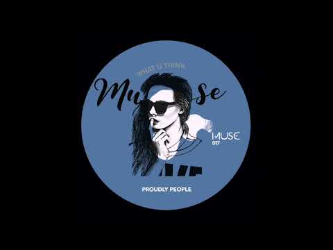 Proudly People - Bless Up (Original Mix) [Muse]