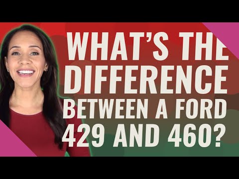 What's the difference between a Ford 429 and 460?