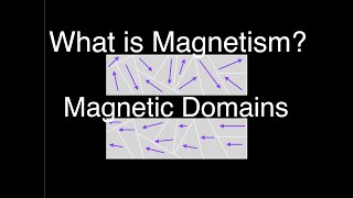 Magnetism (2 of 13) Why are Magnets Magnetic, An Explanation