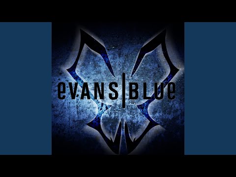 Who We Are - Evans Blue