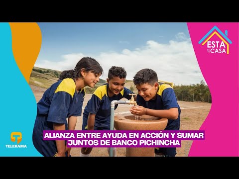 Alianza entre Ayuda en Acción y Sumar juntos de Banco Pichincha