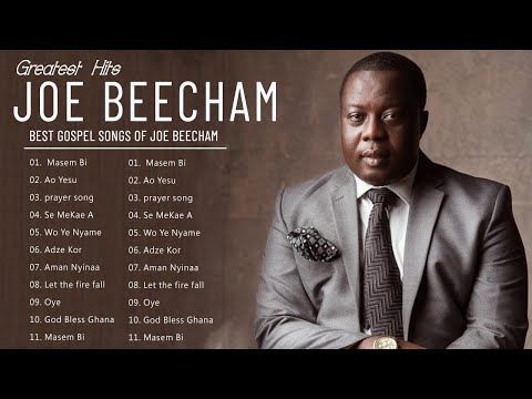 Joe Beecham - Inspirational Worship Songs | Best Gospel Songs Of  Joe Beecham