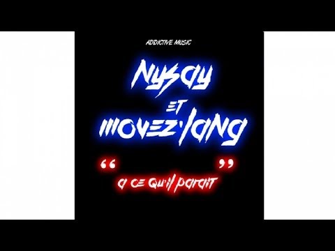 Nysay & Movez'Lang - À ce qu'il paraît