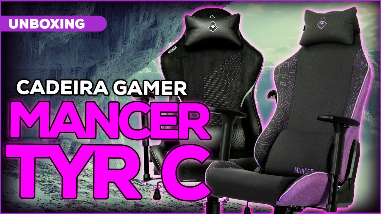 UNBOXING CADEIRAS GAMER MANCER TYR C