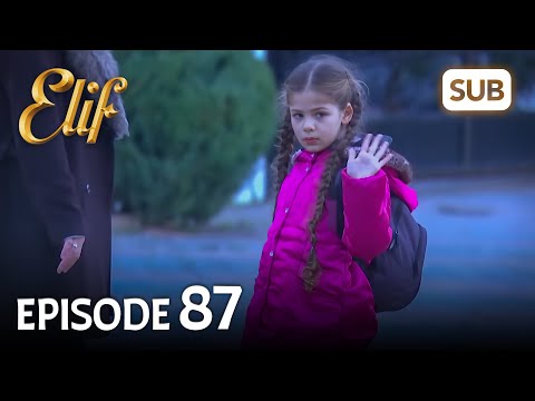 Elif 87. Bölüm | Elif Episode 87 (HD) English Subtitle
