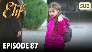 Elif Episode 87  English Subtitle
