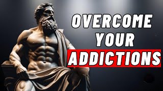 The Power of Stoicism in your Life: 10 Tips for Overcoming Addictions