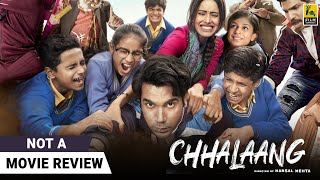 Chhalaang | Not A Movie Review by Sucharita Tyagi | Rajkummar Rao, Nushrratt Bharuccha