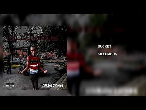 BUCKET KILLUMBUS