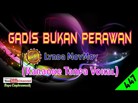 Gadis Bukan Perawan by Lynda MoyMoy [Original Audio-HQ]  | Karaoke Tanpa Vokal