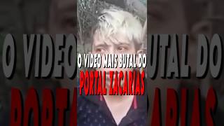 🔴VÍDEO MAIS BRUTAL DO PORTAL DO ZACARIAS #shrots #viral #serial