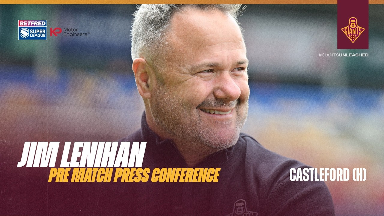 Jim Lenihan | Pre Match Press Conference | Castleford (h)