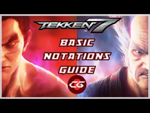 Tekken 7 Tutorial: Basic Notations