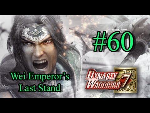Dynasty Warriors 7 Episode 60 - Wei Emperor's Last Stand