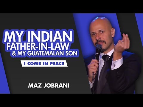 "My Indian father-in-law and my Guatemalan son" | Maz Jobrani - I Come in Peace