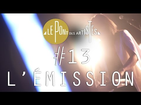 Le pont des artistes #13 - Carmen Maria Vega / Karimouche / Marie-Laure Béraud