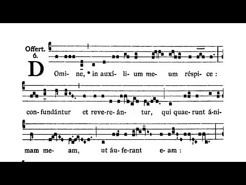 Feria VI post Dominicam II Quad. (Friday after II Sunday of Lent) - Offertorium (Domine in auxilium)
