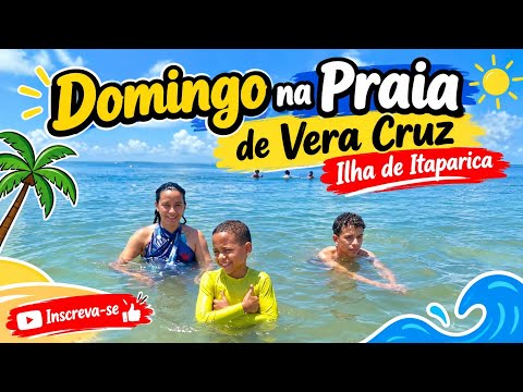 Domingo de Praia na Ilha de Vera Cruz 🏖️🌴 | Um Dia Maravilhoso!#Bahia #MomentosEspecia#Vlog #Familia
