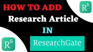 How to add research articles in researchgate / How to upload your new research paper in researchgate