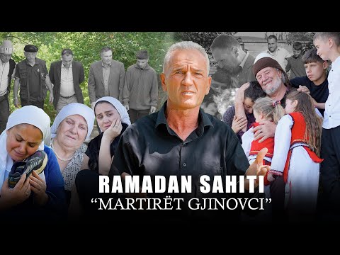 Ramadan Sahiti - "Martirët GJINOVCI"